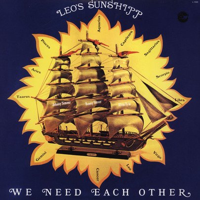 Leo's Sunshipp - We Need Each Other