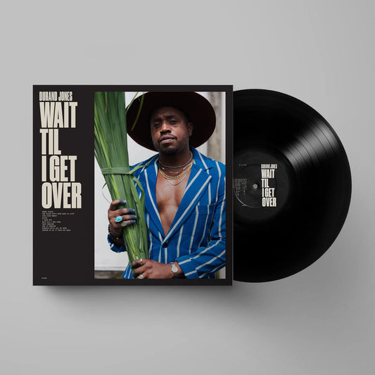 Durand Jones - Wait Til I Get Over (LP)