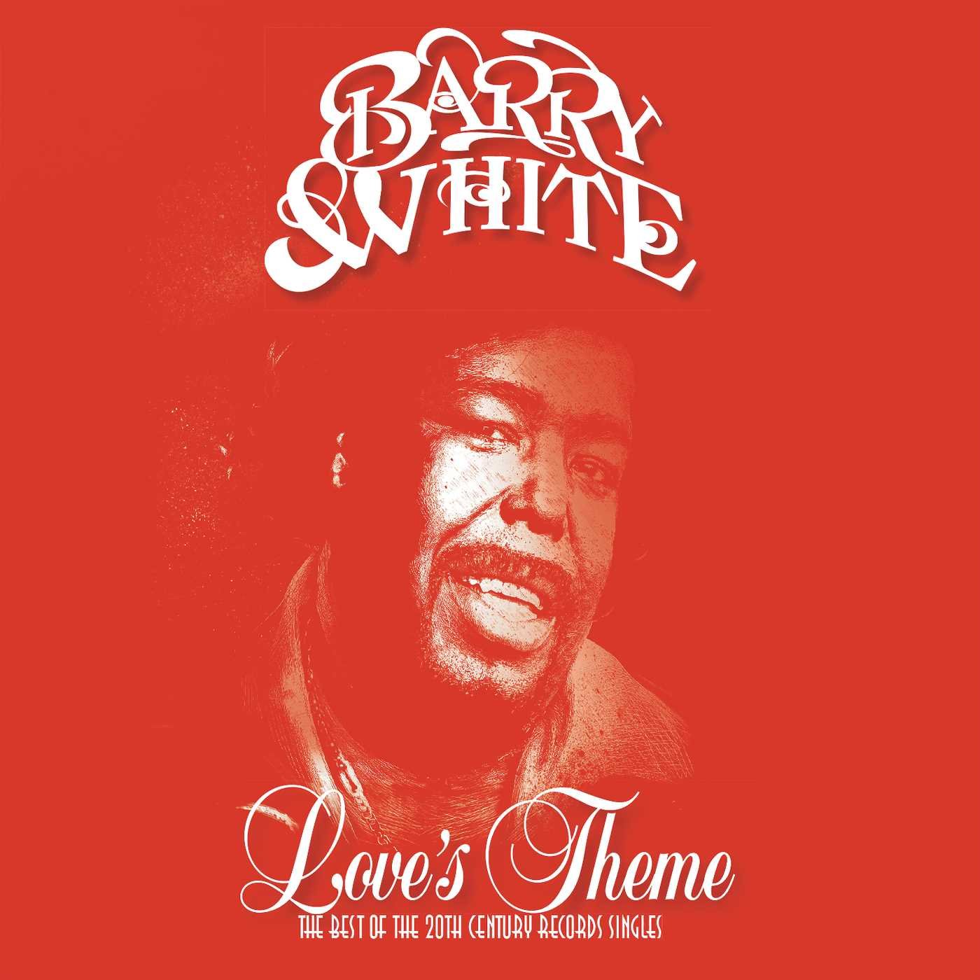 Barry White - Love's Theme: Best Of The 20th Century Singles