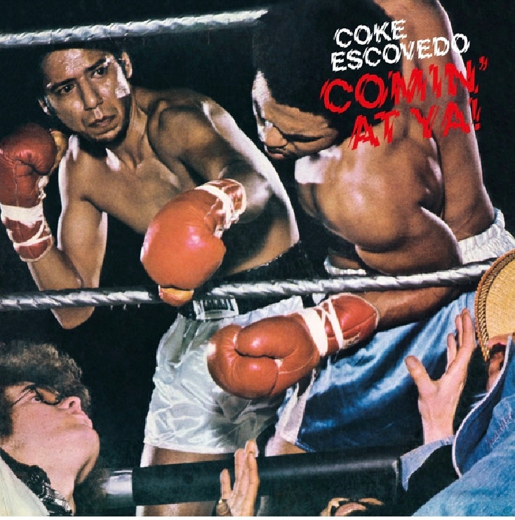 Coke Escovedo - Comin' At Ya! (LP 180g)