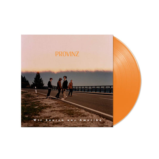Provinz - Wir bauten uns Amerika (Farbige Vinyl)