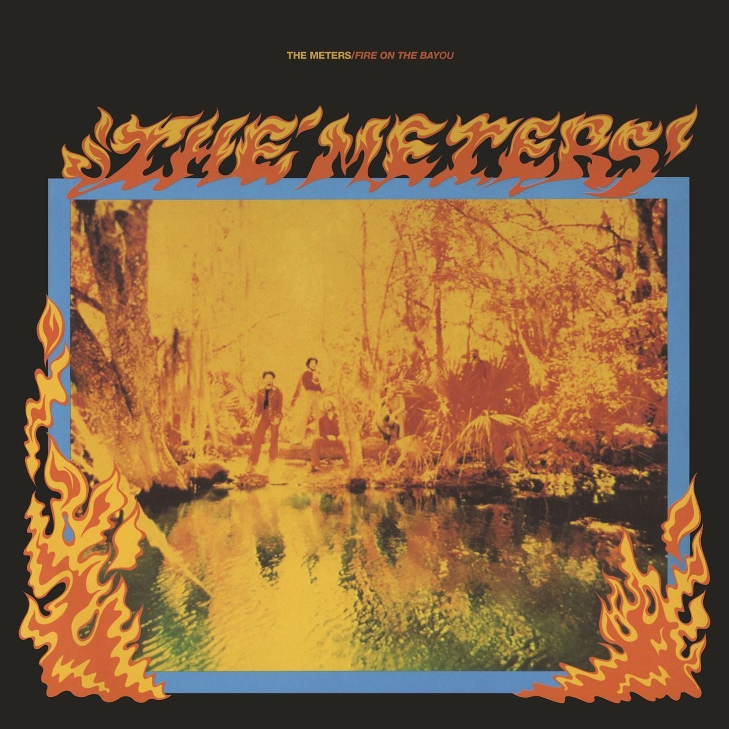 The Meters - Fire On The Bayou + 5 (2LP)